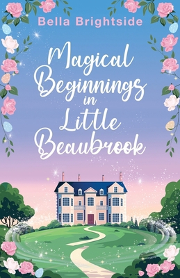 Magical Beginnings in Little Beaubrook 1919310215 Book Cover