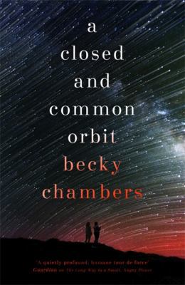 A Closed and Common Orbit: Wayfarers 2 1473621445 Book Cover