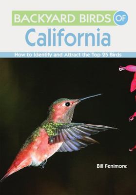 Backyard Birds of California: How to Identify a... B0055X56VK Book Cover