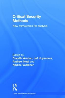 Critical Security Methods: New frameworks for a... 0415712947 Book Cover
