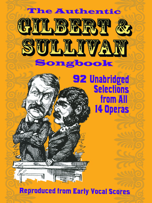 The Authentic Gilbert & Sullivan Songbook B004OZIJGO Book Cover