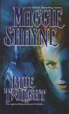 Blue Twilight (MIRA) by Shayne, Maggie 0778302474 Book Cover