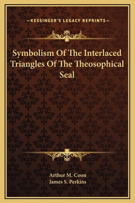 Symbolism Of The Interlaced Triangles Of The Th... 1169243444 Book Cover