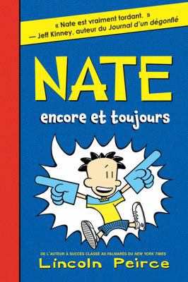 Nate: N? 2 - Nate Encore Et Toujours [French] 1443111244 Book Cover