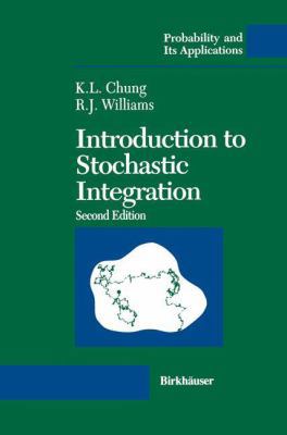 Introduction to Stochastic Integration (Probabi... 0817633863 Book Cover
