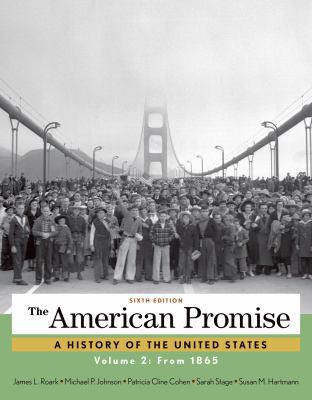 The American Promise, Volume 2: From 1865 1457668394 Book Cover