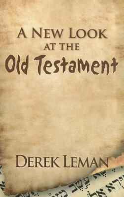 A New Look at the Old Testament 0974781436 Book Cover