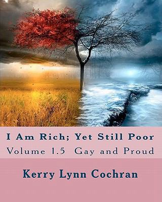 I Am Rich; Yet Still Poor 143824665X Book Cover