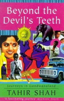 Beyond the Devil's Teeth : Journeys in Gondwana... 1857999800 Book Cover