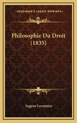 Philosophie Du Droit (1835) [French] 1167936531 Book Cover