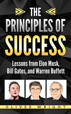 The Principles of Success: Lessons from Elon Mu... 1709216484 Book Cover