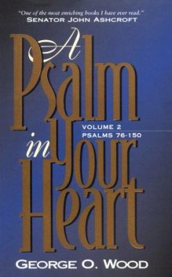 Psalm in Your Heart, Volume 2: Psalms 76-150 0882437852 Book Cover