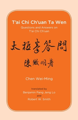 T'Ai CHI Ch'uan Ta Wen: Questions and Answers o... 0938190679 Book Cover