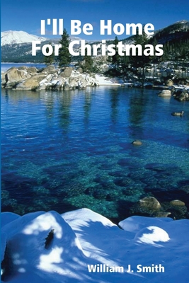 I'll Be Home For Christmas 131260624X Book Cover