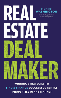 Real Estate Deal Maker: Real Estate Deal Maker:... 1960178148 Book Cover