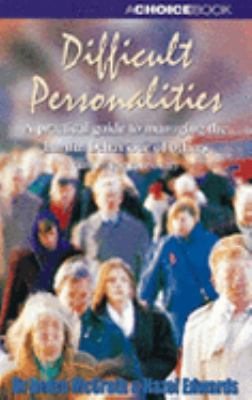 Difficult Personalities : A Practical Guide to ... 0947277684 Book Cover