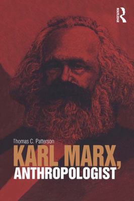 Karl Marx, Anthropologist 1845205111 Book Cover