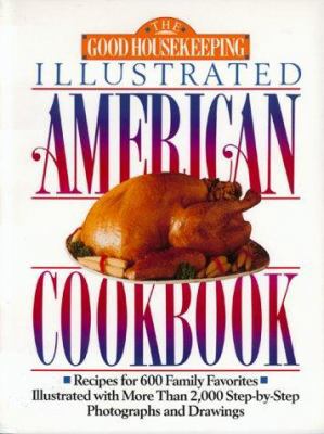 The Good Housekeeping Illustrated American Cook... B000NDL7L0 Book Cover