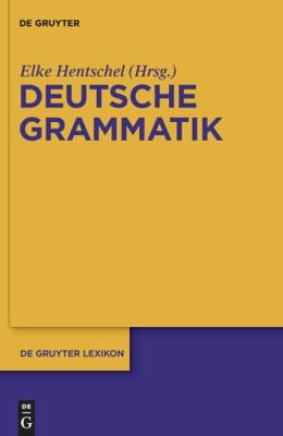 Deutsche Grammatik (De Gruyter Lexikon) (German... [German] 3110185601 Book Cover