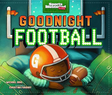 Goodnight Football 1479551775 Book Cover