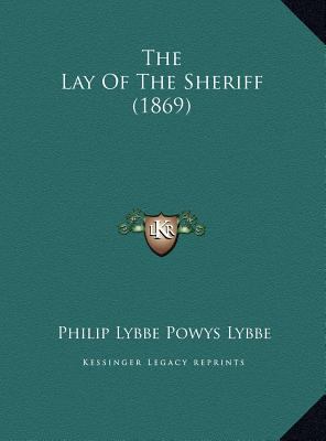 The Lay Of The Sheriff (1869) 1169571190 Book Cover