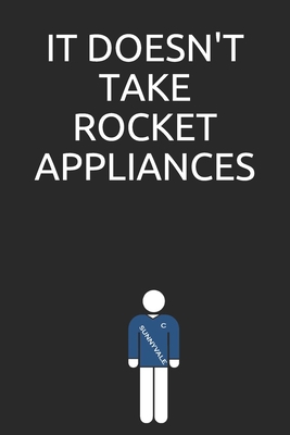 It doesn't take rocket appliances... 1694941124 Book Cover