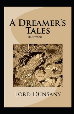 A Dreamer's Tales Illustrated B08JF88XRX Book Cover