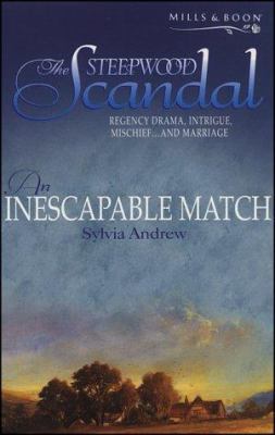 An Inescapable Match (The Steepwood Scandal, Bo... 0263828565 Book Cover