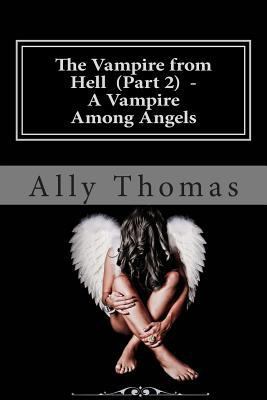 The Vampire from Hell (Part 2) - A Vampire Amon... 1477413626 Book Cover