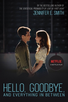 Hello, Goodbye, and Everything in Between 0316334413 Book Cover