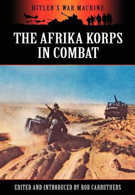 The Afrika Korps in Combat 1781581207 Book Cover