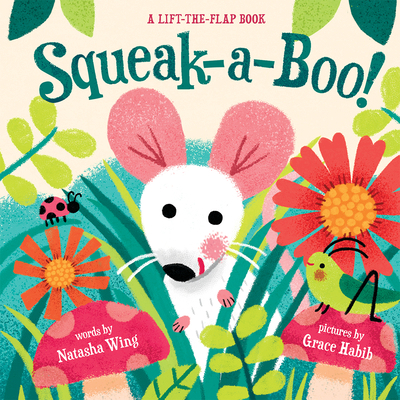 Squeak-A-Boo!: A Board Book 1419755366 Book Cover