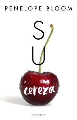 Su Cereza [Spanish] 8494718568 Book Cover