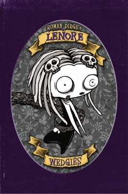 Lenore: Wedgies (Color Edition) 1848562713 Book Cover