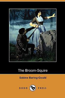 The Broom-Squire (Dodo Press) 1409932400 Book Cover