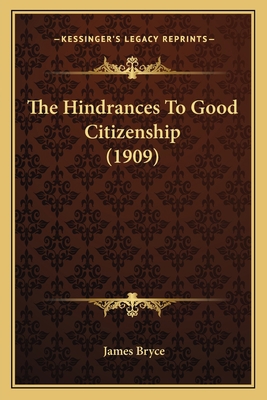 The Hindrances To Good Citizenship (1909) 1165081482 Book Cover