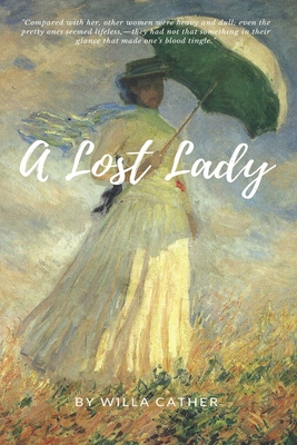 A Lost Lady 1651519846 Book Cover