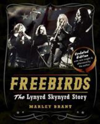 Freebirds: The Lynyrd Skynyrd Story 1626546088 Book Cover