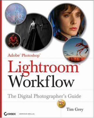 Adobe Photoshop Lightroom Workflow: The Digital... 0470119195 Book Cover