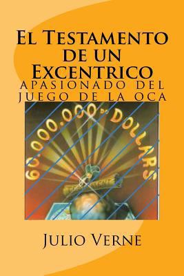 El Testamento de un Excentrico (Spanish) Edition [Spanish] 1546945784 Book Cover