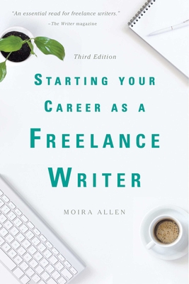 Starting Your Career as a Freelance Writer 1621535509 Book Cover