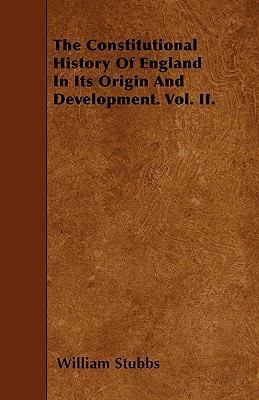 The Constitutional History Of England In Its Or... 144601181X Book Cover