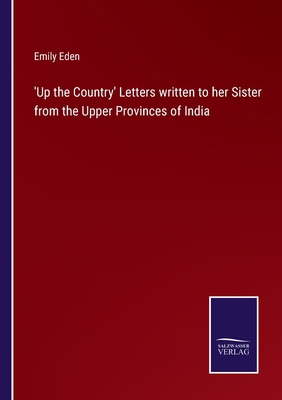 'Up the Country' Letters written to her Sister ... 3752521783 Book Cover