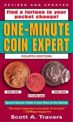 The One-Minute Coin Expert, 4th Edition 0609807471 Book Cover