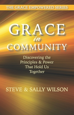 Grace in Community: Discovering the Principles ... B08579NR4B Book Cover