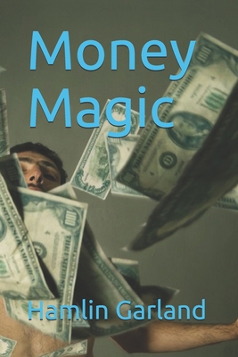 Money Magic B08TQ42Q25 Book Cover