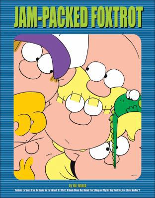 Jam-Packed Foxtrot: A Foxtrot Treasury 0740760408 Book Cover