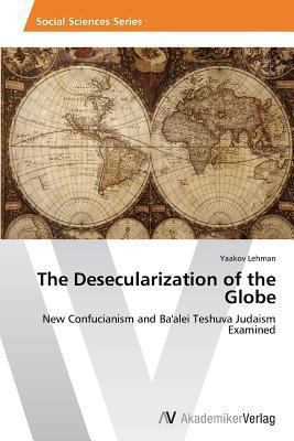 The Desecularization of the Globe 3639486188 Book Cover