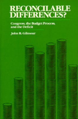Reconcilable Differences?: Congress, the Budget... 0520069439 Book Cover
