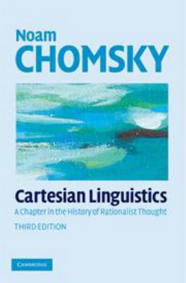 Cartesian Linguistics: A Chapter in the History... 0511803117 Book Cover